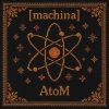 machina atom