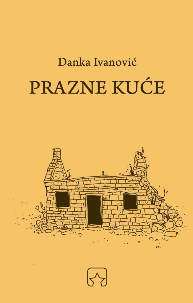 Prazne kuće, Danka Ivanović (Partizanska knjiga)