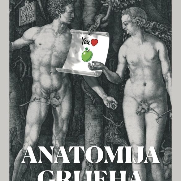 ANATOMIJA GRIJEHA, kroz istoriju propagande