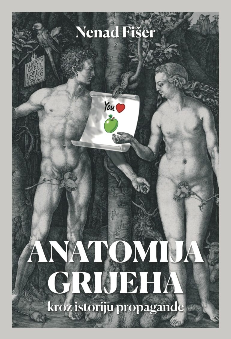 ANATOMIJA GRIJEHA, kroz istoriju propagande