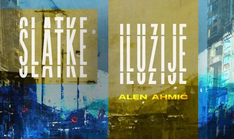 Plakat izložbe Slatke iluzije umjetnika Alena Ahmića u Galeriji savremene umjetnosti Brodac