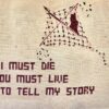 Panel s riječima Refaata Alareeraa "If I must die, you must live to tell my story" — tatreez vez, Seren, Ramallah, Gaza Genocide Tapestry.