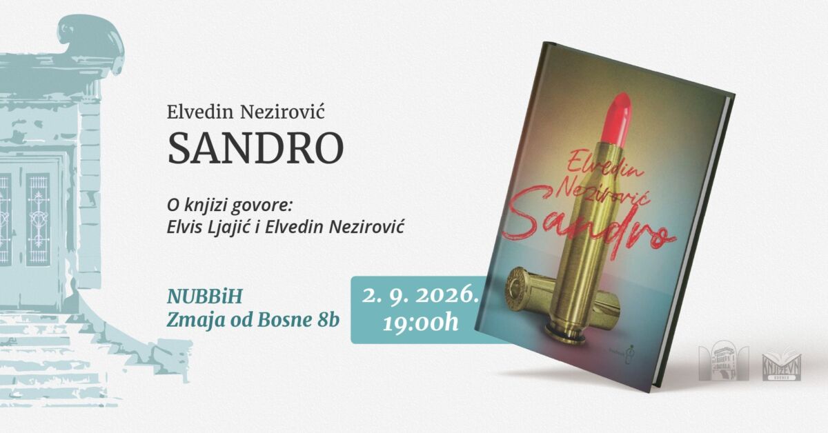 Najava promocije romana „Sandro" Elvedina Nezirovića u NUBBiH, 2. septembar 2026. u 19h